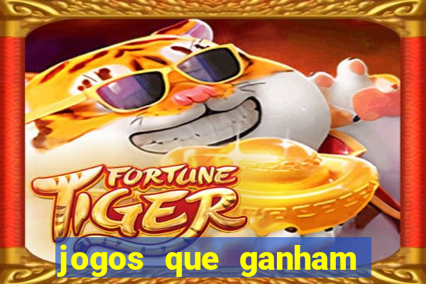 jogos que ganham dinheiro sem depositar nada